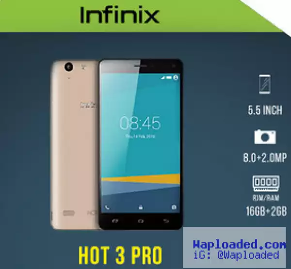 See The New Infinix Hot 3 Pro Specifications and Price